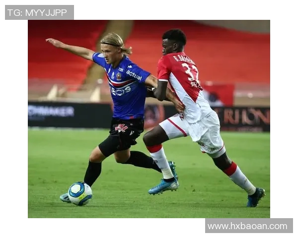 摩纳哥与艾巴柏林激战正酣谁将赢得这场精彩对决